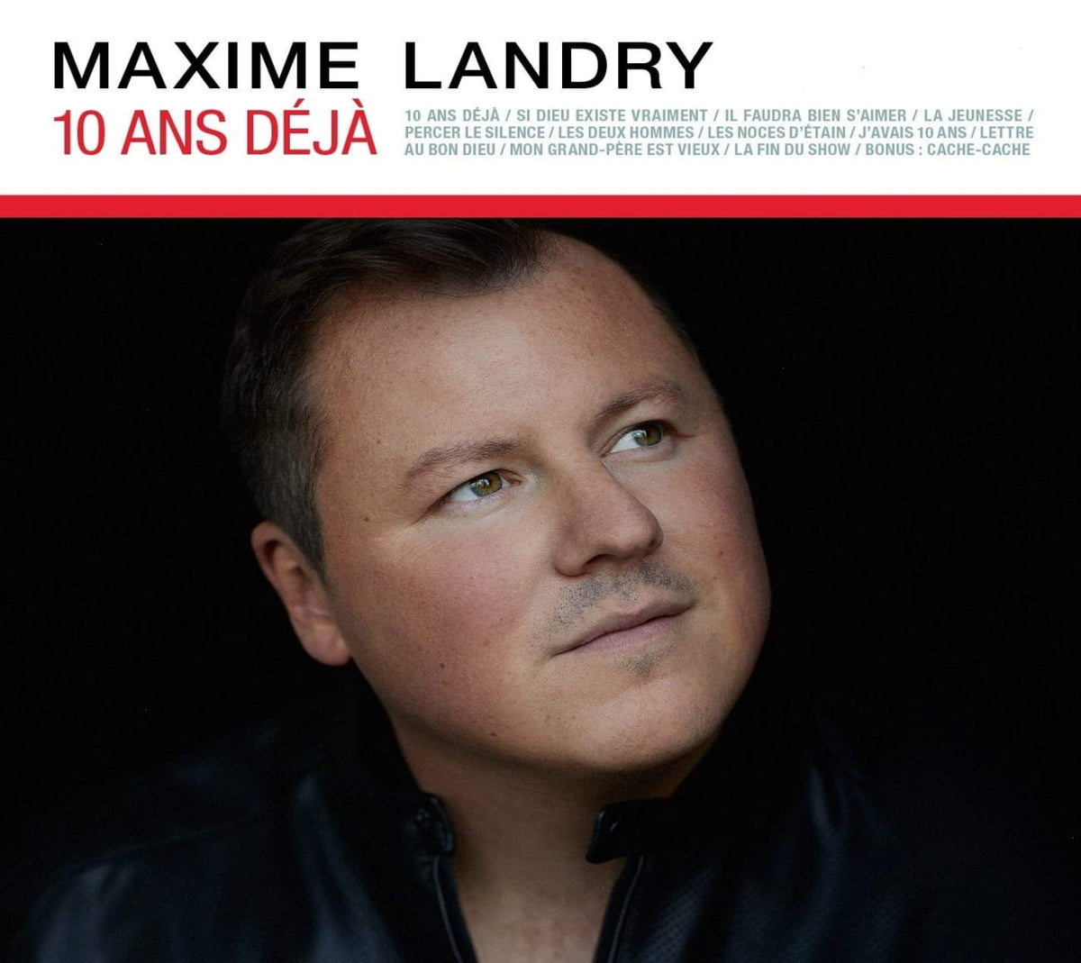 Maxime Landry - 10 Ans Deja - [CD]