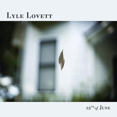 Lyle Lovett - 12th Of June - [Vinyl]