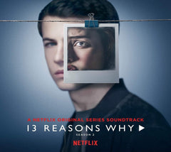13 REASONS WHY S2 (NETFLIX ORIGINAL SERIES) / OST - 13 Reasons Why Season 2 (A Netflix Original Series Soundtrack) - [CD]