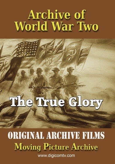 Archive Of World War Two: The True Glory - (Dolby, NTSC Format) - [DVD]