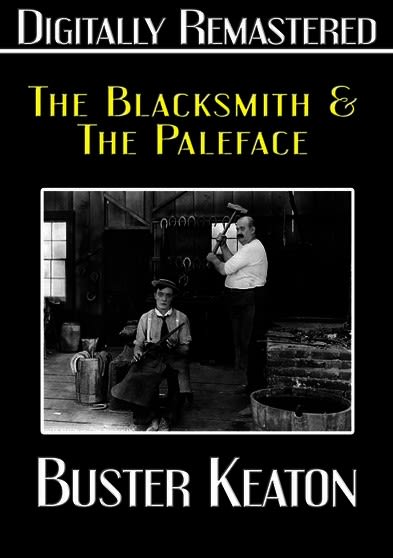 Buster Keaton: The Blacksmith & the Paleface - (Remastered, NTSC Format) - [DVD]