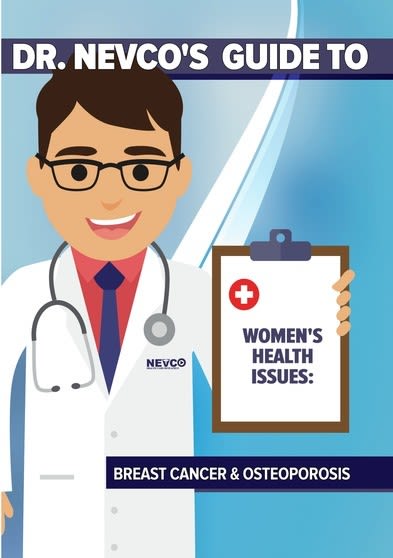 Dr. Nevco's Guide to Women's Health Issues: Breast Cancer AndOsteoporosis - [DVD]