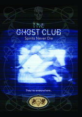 Ghost Club: Spirits Never Die - (NTSC Format) - [DVD]
