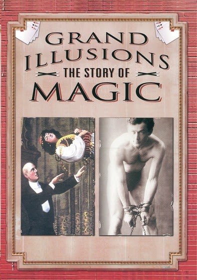 Grand Illusions - The Story Of Magic - [DVD]