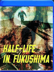 Half-Life In Fukushima - (Dubbed) - [Blu-ray]