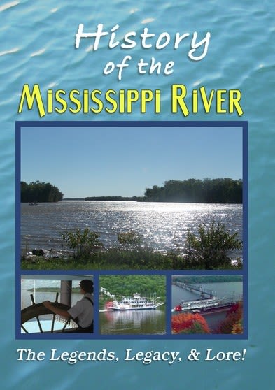 History of the Mississippi River - [DVD]