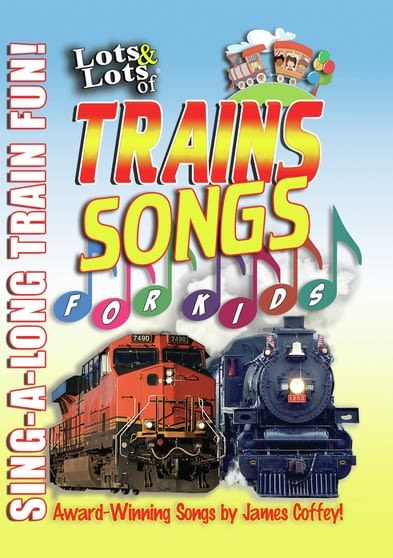 Lots and Lots of Trains Songs For Kids - [DVD]