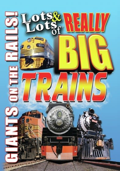 Lots And Lots Of Really Big Trains: Giants On The Rails - [DVD]
