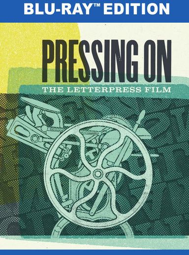 Pressing On: The Letterpress Film - [Blu-ray]