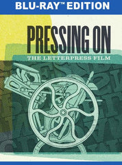 Pressing On: The Letterpress Film - [Blu-ray]