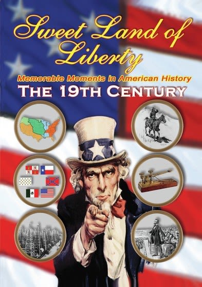 Sweet Land of Liberty 19th Century - [DVD]