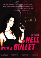 To Hell With a Bullet - [DVD]