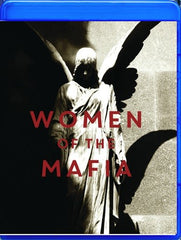 Women of the Mafia - [Blu-ray]