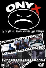 Onyx: 15 Years of Videos, History and Violence - [DVD]