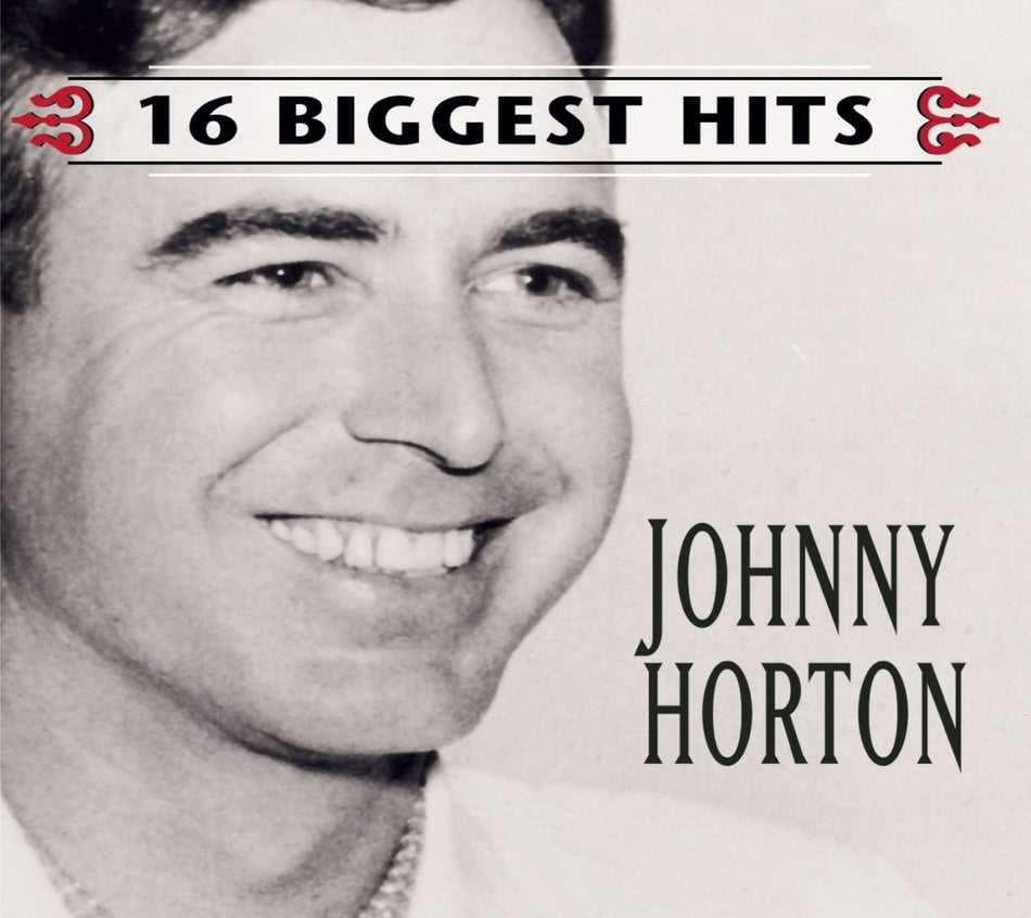 Johnny Horton - 16 BIGGEST HITS - [CD]