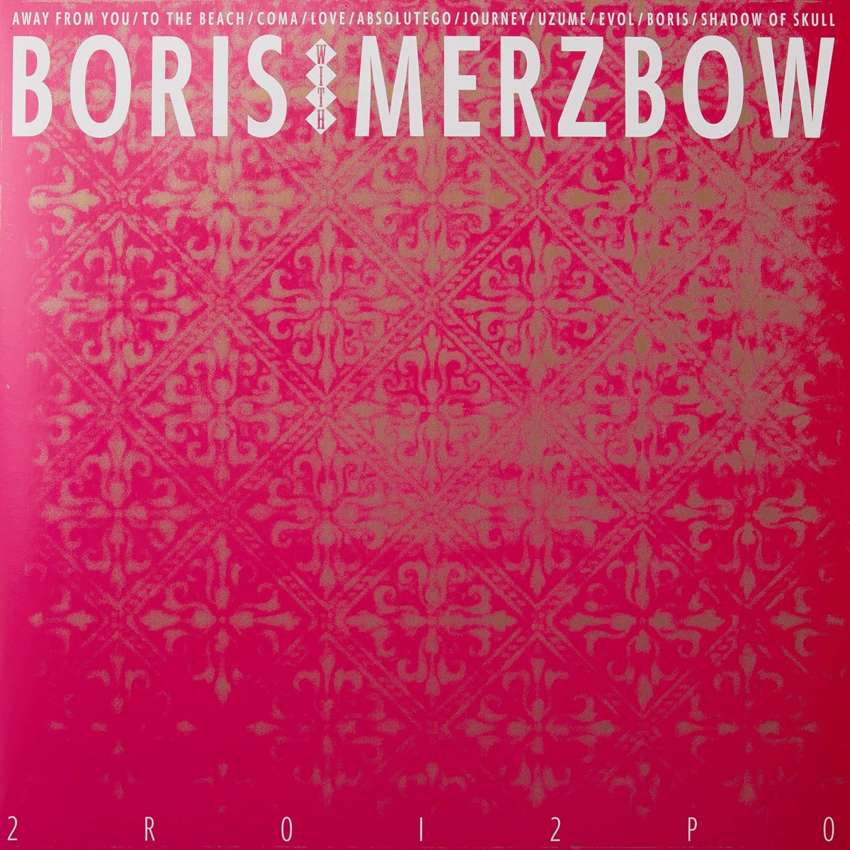 Boris with Merzbow - 2r0i2p0 - [Vinyl]
