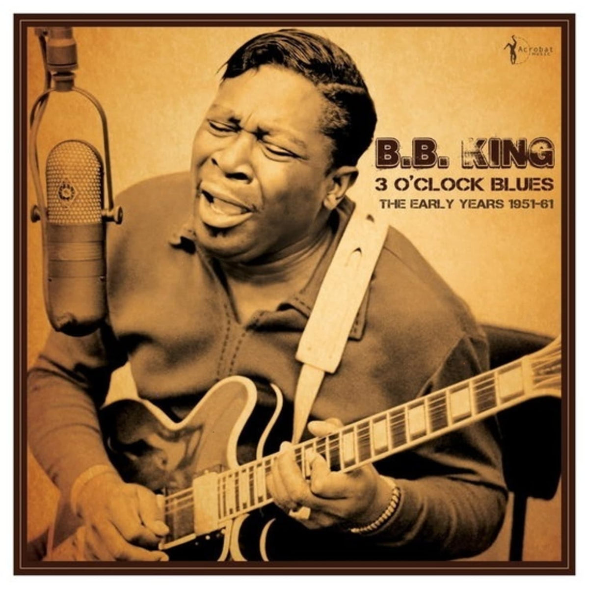 B.b. King - 3 OClock Blues: The Early Years 1951-61 - [Vinyl]