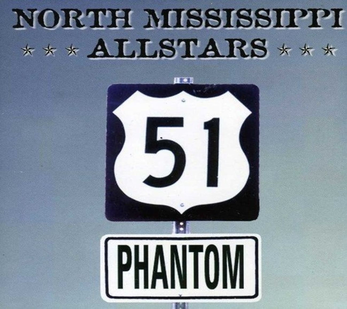 North Mississippi Allstars - 51 Phantom - [CD]