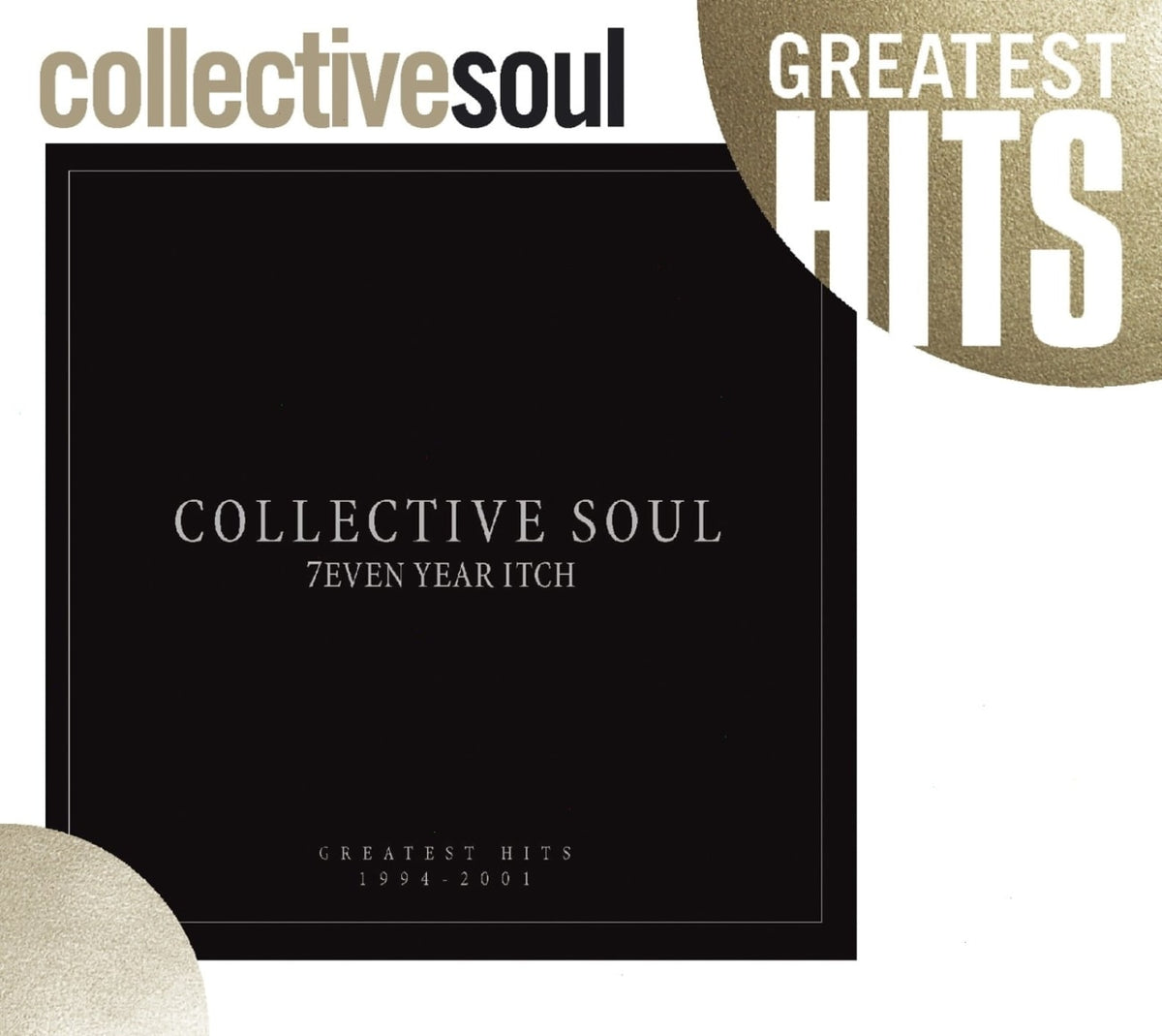 Collective Soul - 7EVEN YEAR ITCH: GREATEST HITS 1994 - 21 - [CD]