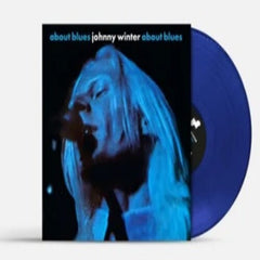 Johnny Winter - About Blues - (Indie Exclusive, Colored Vinyl, Blue) - [Vinyl]