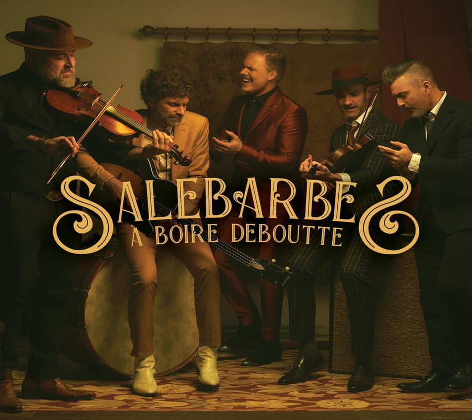 Salebarbes - A Boire Deboutte - [CD]