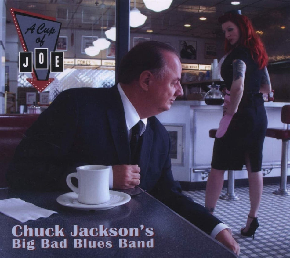 Chuck Jackson Big Bad Blues Band - A Cup Of Joe: A Tribute To Big Joe Turner - [CD]
