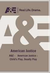 American Justice Childs Play Deadly Play - [DVD]