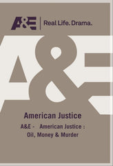 American Justice Oil Money And Murder - [DVD]