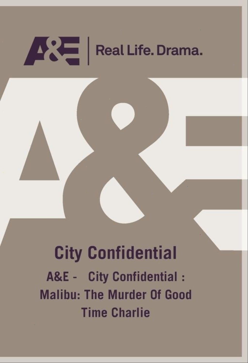 City Confidential Malibu The Murder Of Good Time Charlie - [DVD]