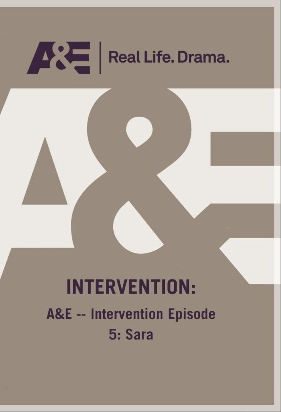 A&E - Intervention Episode 5: Sara - [DVD]