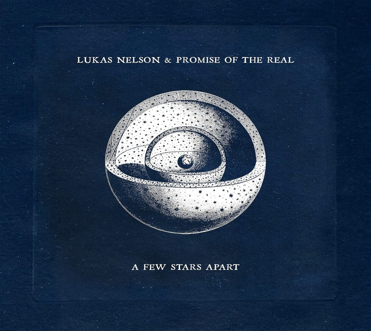Lukas Nelson & Promise of the Real - A Few Stars Apart - [CD]