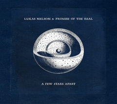 Lukas Nelson & Promise of the Real - A Few Stars Apart - [CD]