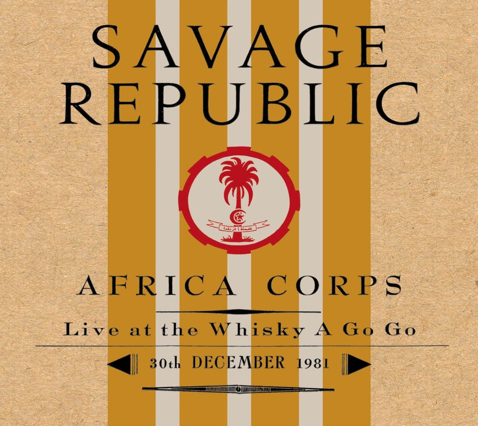 Savage Republic - Africa Corps Live at the Whisky a Go Go 30th December 1981 - [CD]