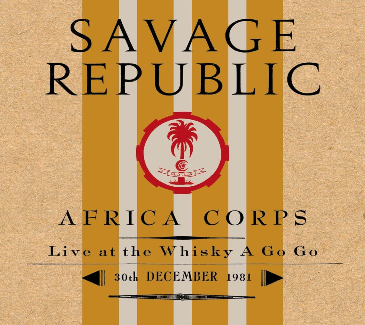 Savage Republic - AFRICA CORPS LIVE AT THE WHISKY A GO GO 30TH DECEMBER 1981 - [CD]