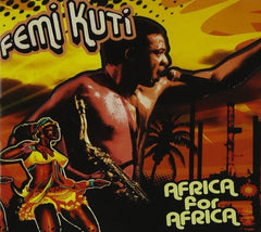 Femi Kuti - Africa for Africa - [CD]