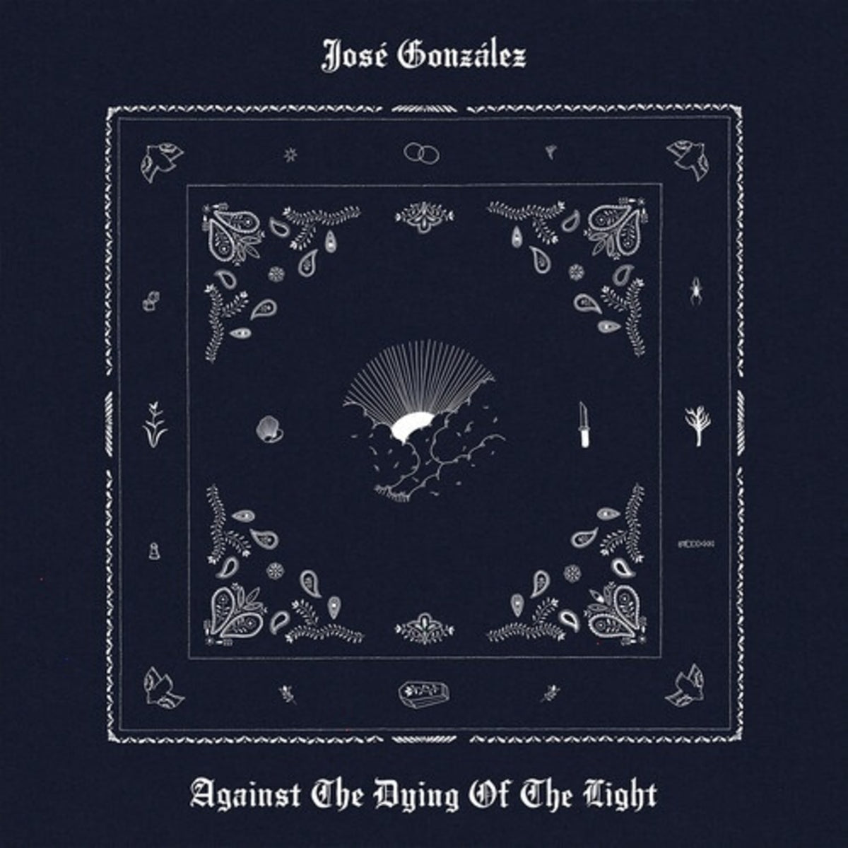 JosÃ© GonzÃ¡lez - Against The Dying Of The Light - (Indie Exclusive, Limited Edition, Colored , White, Gatefold LP Jacket) - [Vinyl]
