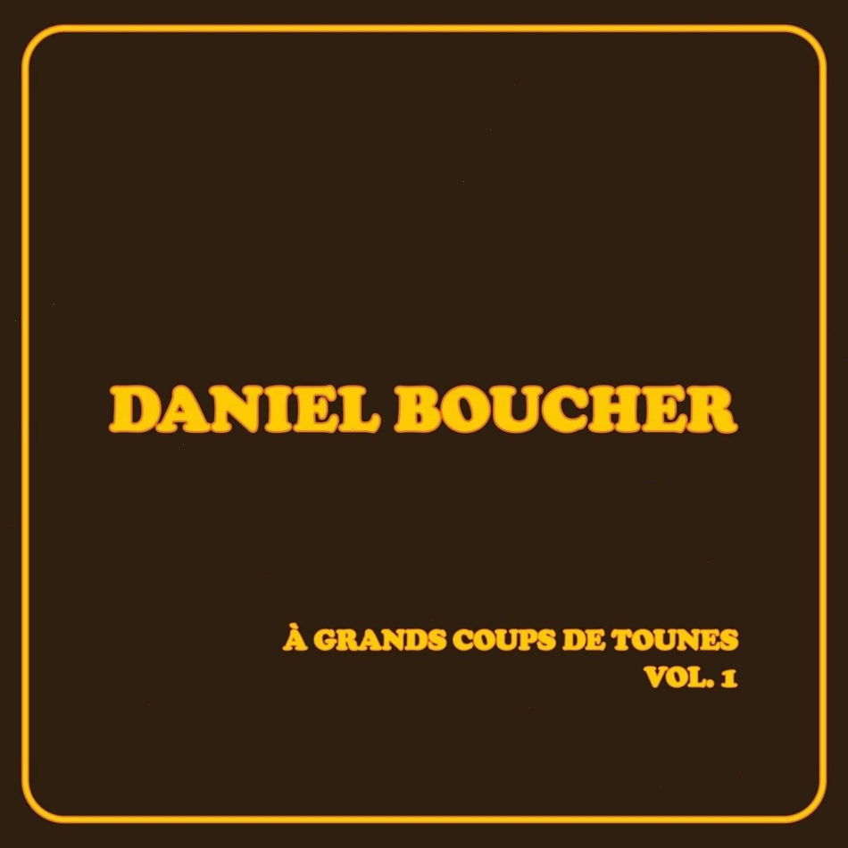 Daniel Boucher - Grands Coups De Tounes Vol 1 - [Vinyl]