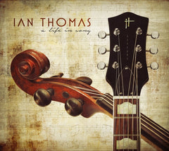 Ian Thomas - A Life In Song - [CD]