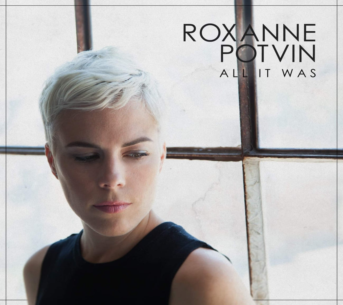 Roxanne Potvin - All It Was - [CD]