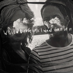 Whitehorse - All I Want is All of It - [Vinyl]