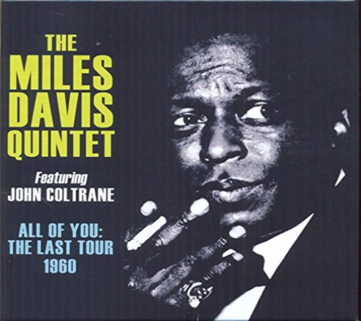 Davis Miles Quintet Featuring - ALL OF YOU: THE LAST TOUR - [CD]