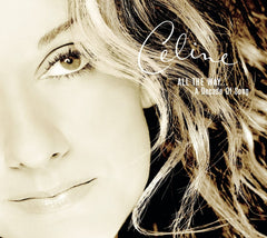 Dion Celine - ALL THE WAY...A DECADE OF SONG - [CD]