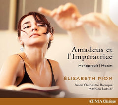 ELISABETH PION / ARION ORCHESTRE BAROQUE - Amadeus Et L'imperatrice: Mozart Montgeroult - [CD]