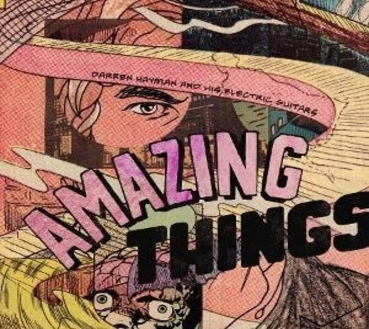 DARREN HAYMAN & HIS ELECTRIC GUITARS - Amazing Things [Import] - (Canada - Import) - [CD]