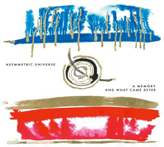 Asymmetric Universe - Memory & What Came After - [CD]