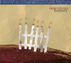 American Babies - American Babies - (Digipack Packaging) - [CD]