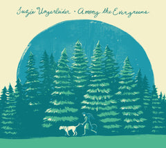 Suzie Ungerleider - Among The Evergreens - [CD]