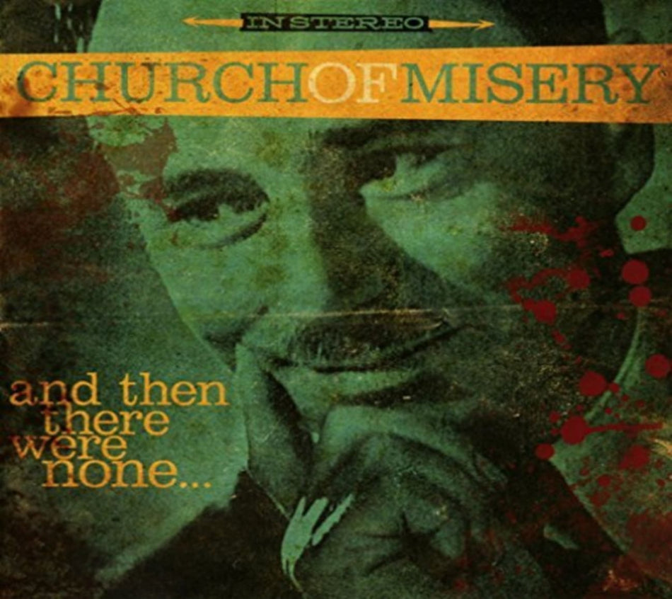 Church of Misery - And Then There Were None - [CD]