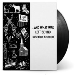 Muscadine Bloodline - ....And What Was Left Behind - [Vinyl]