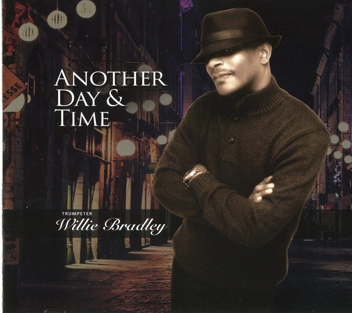 Willie Bradley - Another Day and Time - [CD]